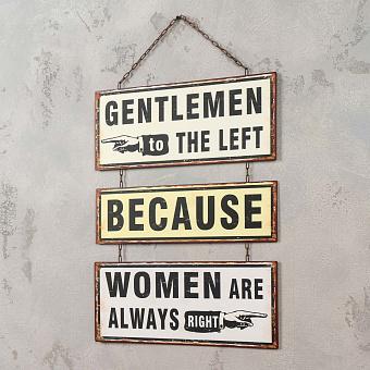 Табличка Sign Gentlemen To The Left Because Women Are Always Right