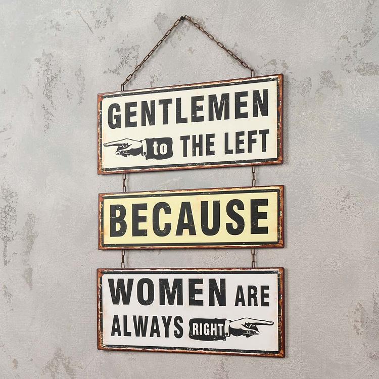 Sign Gentlemen To The Left Because Women Are Always Right