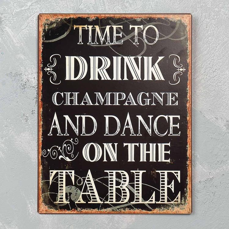 Металлическая табличка Время шампанского и танцев на столе Metal Sign Time To Drink Champagne