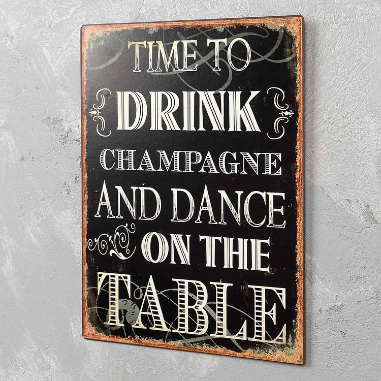 Металлическая табличка Время шампанского и танцев на столе Metal Sign Time To Drink Champagne