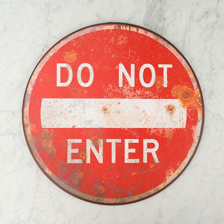 Круглая металлическая табличка Не входить Metal Sign Do Not Enter