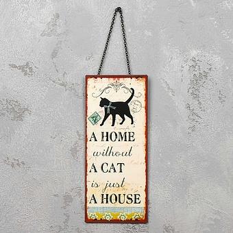 Sign A Home Without A Cat