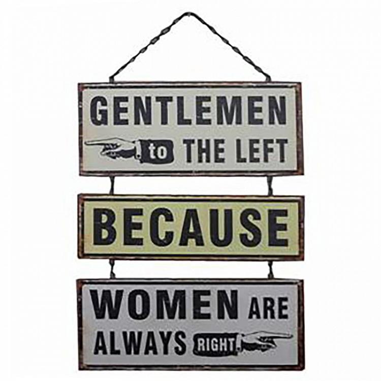 Sign Gentlemen To The Left Because Women Are Always Right