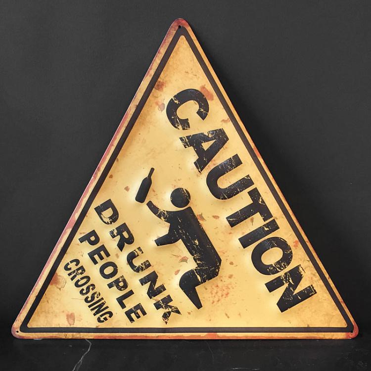 Металлическая треугольная табличка Осторожно, дорогу переходят пьяные люди Plaque Metal Facon Panneau D'Avertissement Triangle Caution Drunk People Crossing Fond Jaune